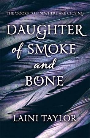 Daughter Of Smoke And Bone by Laini Taylor