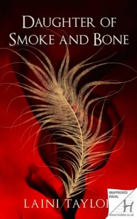 Daughter Of Smoke And Bone by Laini Taylor