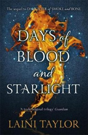 Days Of Blood And Starlight by Laini Taylor