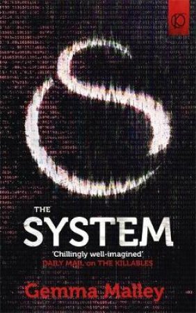 The Killables 03 : The System by Gemma Malley