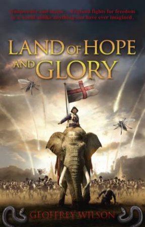 Land of Hope and Glory by Geoffrey Wilson