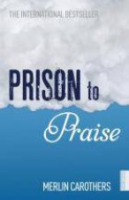 Prison to Praise