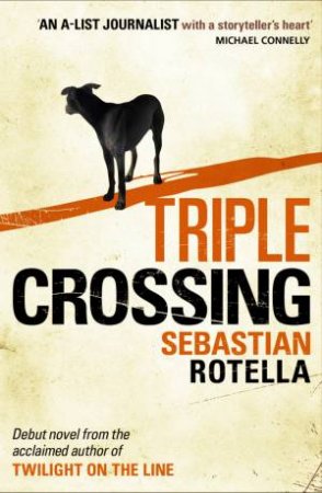 Triple Crossing by Sebastian Rotella