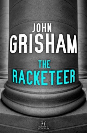 The Racketeer by John Grisham