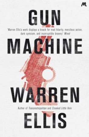 Gun Machine by Warren Ellis