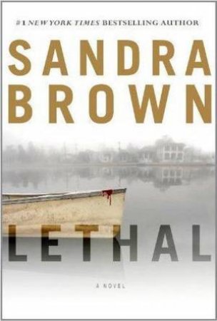 Lethal by Sandra Brown