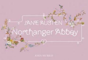 Northanger Abbey (flipback edition) by Jane Austen