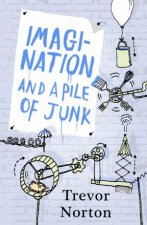 Imagination and a Pile of Junk