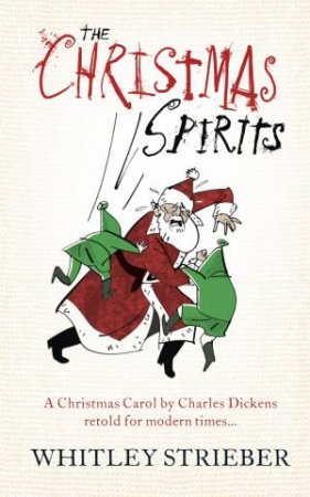 The Christmas Spirits by Whitley Strieber