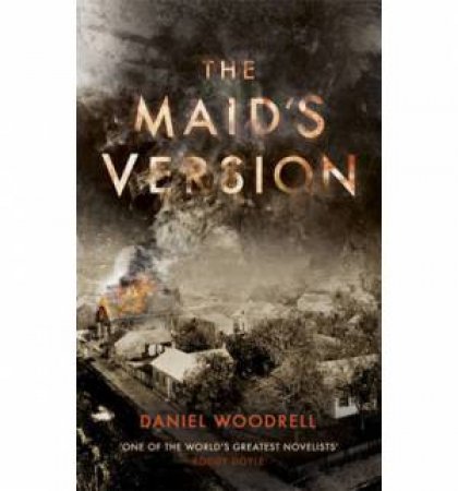 The Maid's Version by Daniel Woodrell