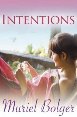 Intentions by Muriel Bolger