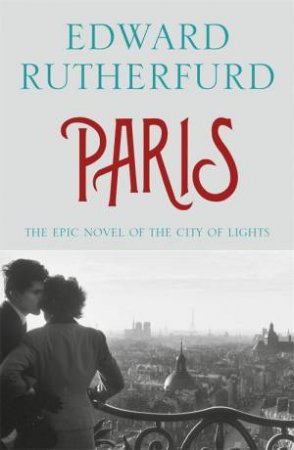 Paris by Edward Rutherfurd