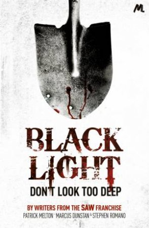 Black Light by Marcus Dunstan & Patrick Melton & Stephen Romano