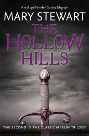 The Hollow Hills by Mary Stewart