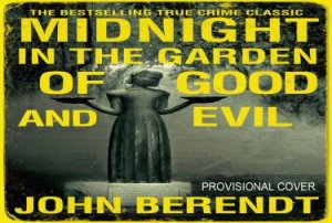 Midnight in the Garden of Good and Evil (flipback edition) by John Berendt