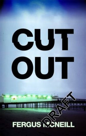 Cut Out by Fergus McNeill