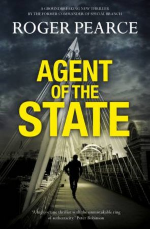 Agent of the State by Roger Pearce