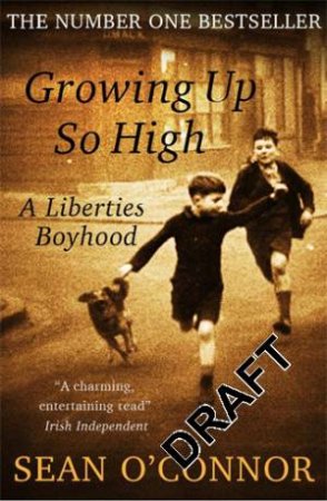 Growing Up So High by Sean O'Connor