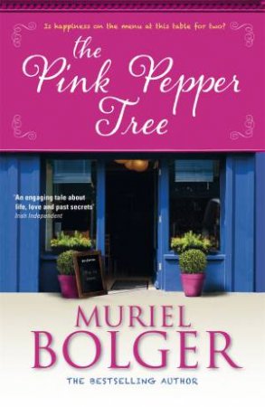 The Pink Pepper Tree by Muriel Bolger