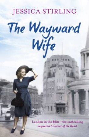 The Wayward Wife by Jessica Stirling