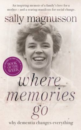 Where Memories Go by Sally Magnusson