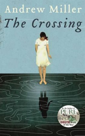 The Crossing by Andrew Miller