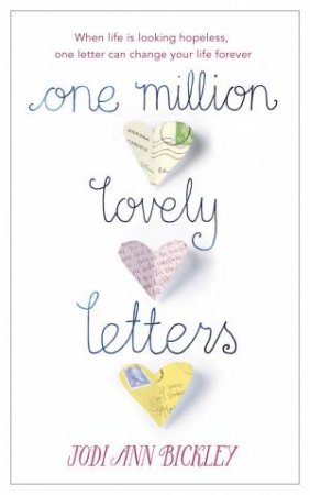 One Million Lovely Letters by Jodi Ann Bickley