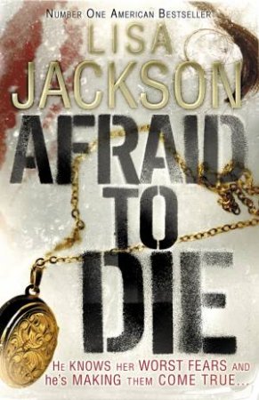 Afraid to Die by Lisa Jackson