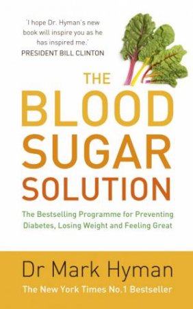 The Blood Sugar Solution by Mark Hyman 