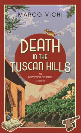 Death in the Tuscan Hills by Marco Vichi