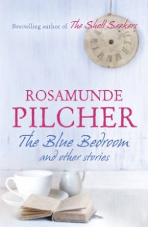 The Blue Bedroom by Rosamunde Pilcher