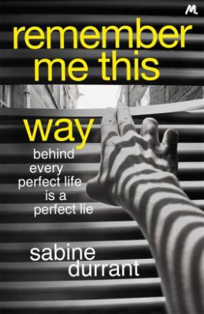 Remember Me This Way by Sabine Durrant