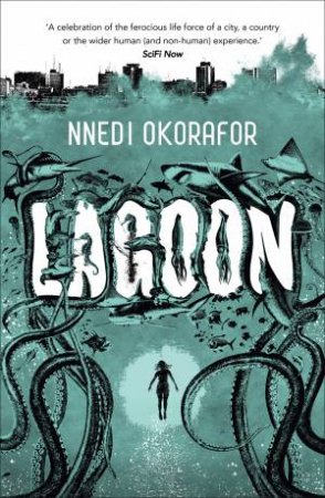 Lagoon by Nnedi Okorafor