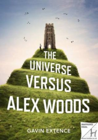 The Universe Versus Alex Woods by Gavin Extence