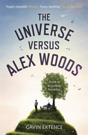 The Universe versus Alex Woods by Gavin Extence