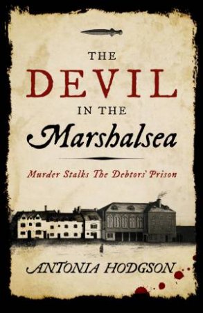 The Devil in the Marshalsea by Antonia Hodgson