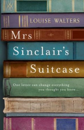 Mrs Sinclair's Suitcase by Louise Walters