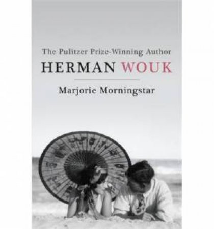 Marjorie Morningstar by Herman Wouk