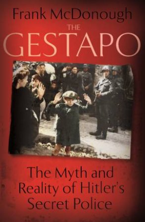 The Gestapo by Frank McDonough