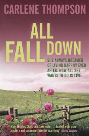 All Fall Down by Carlene Thompson