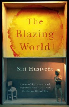 The Blazing World by Siri Hustvedt