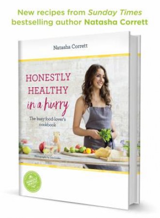 Honestly Healthy In A Hurry by Natasha Corrett