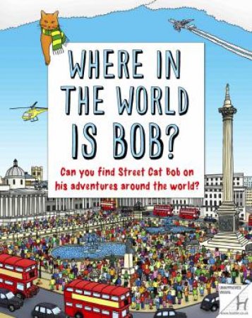 Where in the World is Bob? by Various