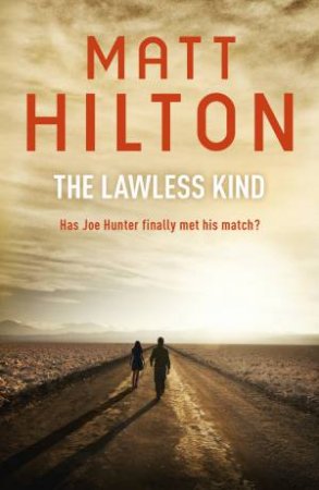 The Lawless Kind by Matt Hilton