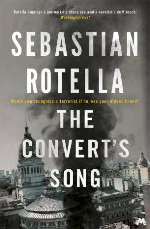 The Convert's Song by Sebastian Rotella