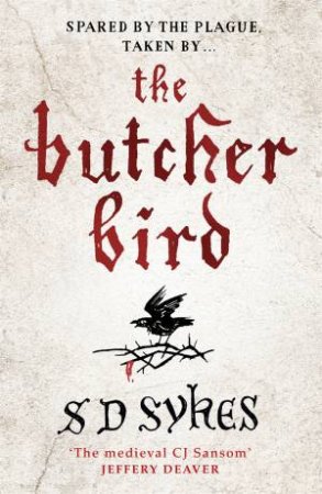 The Butcher Bird by S D Sykes