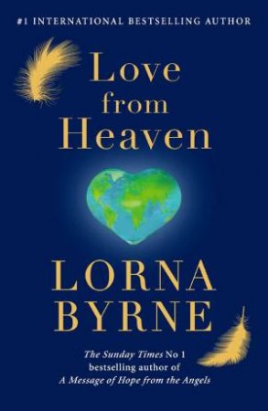 Love From Heaven by Lorna Byrne