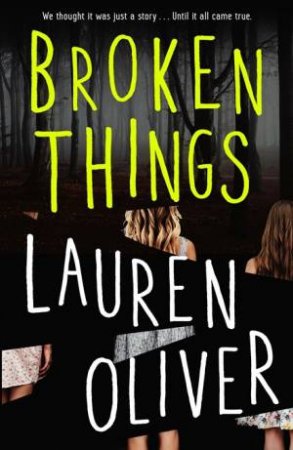 Broken Things by Lauren Oliver - 9781444786859