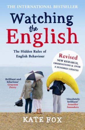 Watching the English (Revised and Updated) by Kate Fox