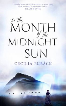 In the Month of the Midnight Sun by Cecilia Ekback